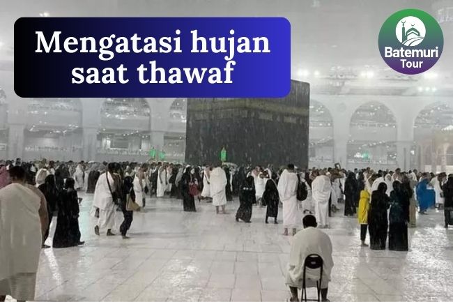 5 Langkah Penting Jemaah Haji Mengatasi Hujan Saat Thawaf Agar Tidak Tergelincir